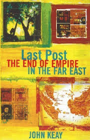 28-Last Post the End of Empire in the Far East